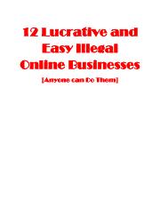 12 Illegal Online Businesses Lucrative for Beginners in 2022.pdf