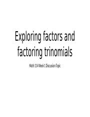 Exploring factors and factoring trinomials.pptx