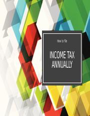 How to file Income tax annually.pptx