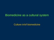 1. Biomedicine as a cultural system
