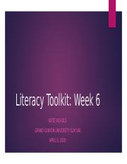 ELM 540 - Literacy Toolkit - Week 6 - Katie Nichols .pptx