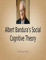 Copy of Albert Bandura’s Social Cognitive Theory.pptx