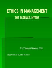 ETHICS IN MANAGEMENT; THE ESSENSE, MYTHS, 2020.pptx