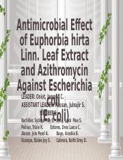 Antimicrobial Effect of Euphorbia hirta Linn. Leaf Extract Against Escherichia coli (E. coli).ppt.pp