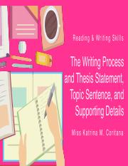The Writing Process and Thesis Statement, Topic Sentences, and Supporting Details.pdf