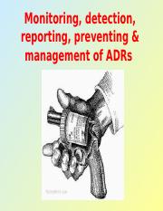 Monitoring, detection, reporting, preventing & management of ADRs.ppt