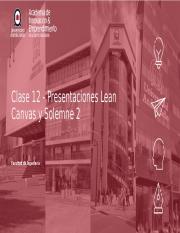 Clase 12 - Presentación Lean Canvas _ Solemne 2  - RLC (3).pptx