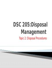 DSC 205-Topic 2 Disposal procedures (1).pptx
