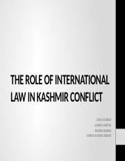 THE ROLE OF INTERNATIONAL LAW IN KASHMIR CONFLICT.pptx