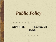 310_Lecture_21_Public_Policy_F06