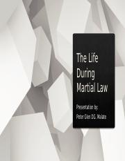 The Life During Martial Law.pptx
