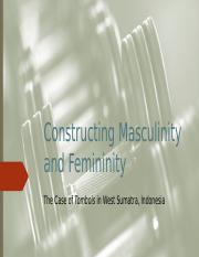 7 Constructing Masculinity and Femininity (1).pptx