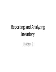 Chap 6 Reporting and Analyzing Inventory.pptx