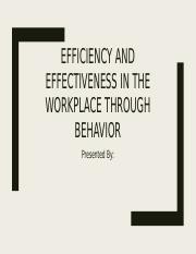25108.Efficiency and Effectiveness in the Workplace through Behavior.pptx