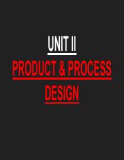 UNIT II PRODUCT & PROCESS DESIGN.pdf