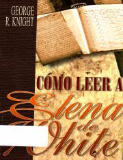 Como Leer A Elena De White George Knight.pdf