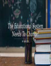 Issues With The Educational System - Public Speaking - Sean Zito (1).pptx