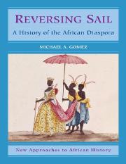 Reversing Sail_ A History of the African Diaspora (New Approaches to Africa (1) (1).pdf
