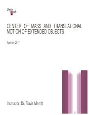Lecture 21 - Center of Mass and Translational Motion of Extended Objects