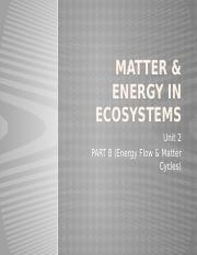 ACPMatter&EnergyInEcosystemsUnit2PartB.pptx